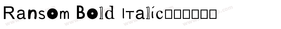Ransom Bold Italic字体转换